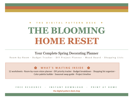 The Blooming Home Reset Your Complete Spring Decorating Planner Free