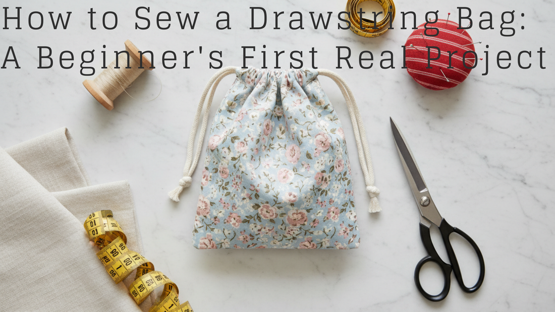How to Sew a Drawstring Bag: A Beginner's First Real Project