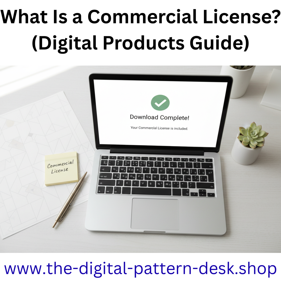 What Is a Commercial License? (Digital Products Guide)