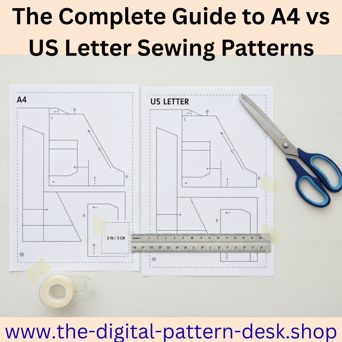 The Complete Guide to A4 vs US Letter Sewing Patterns